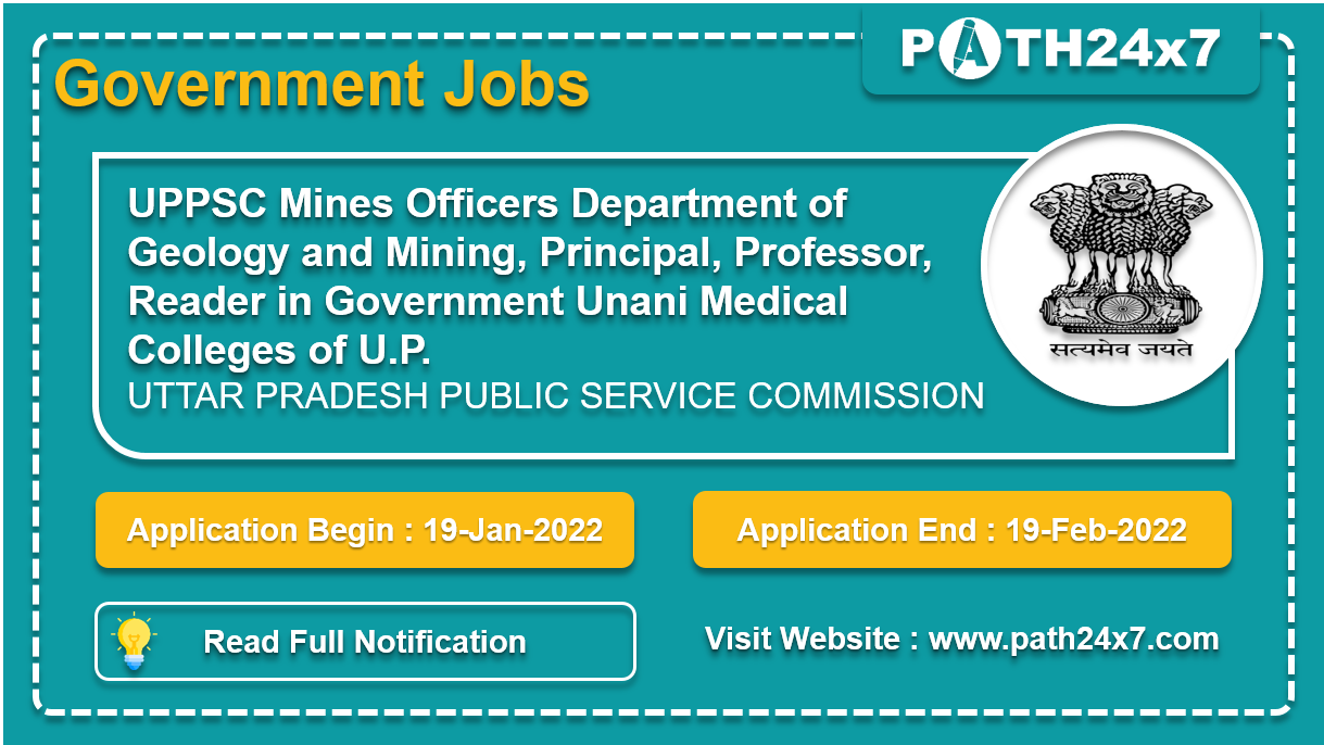 UPPSC Mines Officers Department of Geology and Mining, Principal, Professor, Reader in Government Unani Medical Colleges of U.P | No. of Vacancies - 19 | UTTAR PRADESH PUBLIC SERVICE COMMISSION